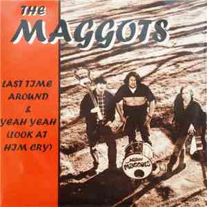 The Maggots  - Last Time Around album flac