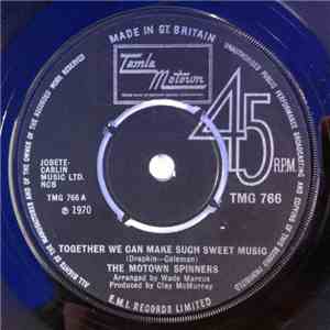 The Motown Spinners - Together We Can Make Such Sweet Music album flac