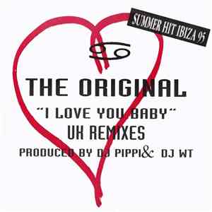 The Original - I Love You Baby (UK Remixes) album flac