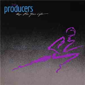 The Producers  - Run For Your Life album flac