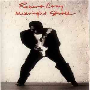 The Robert Cray Band Featuring The Memphis Horns - Midnight Stroll album flac