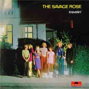 The Savage Rose - Travelin' album flac