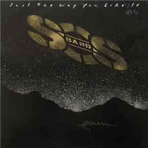 The S.O.S. Band - Just The Way You Like It album flac