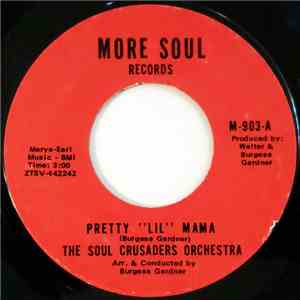 The Soul Crusaders Orchestra - Pretty "Lil" Mama album flac