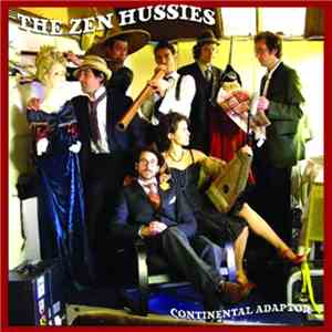 The Zen Hussies - Continental Adaptor album flac