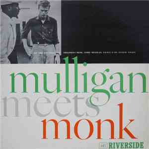 Thelonious Monk And Gerry Mulligan - Mulligan Meets Monk album flac