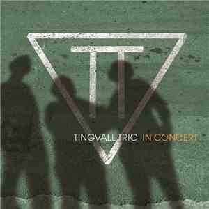 Tingvall Trio - In Concert album flac