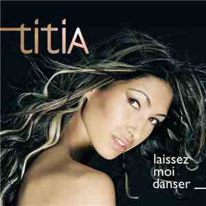 Titia - Laissez Moi Danser album flac