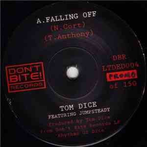Tom Dice - Falling Off / Your Name Describes Me album flac
