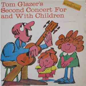 Tom Glazer - Second Concert For And with Children album flac