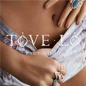 Tove Lo - Lady Wood album flac