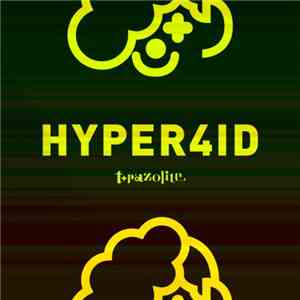 t+pazolite - Hyper4id album flac