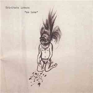Tri-State Lovers - No Love album flac