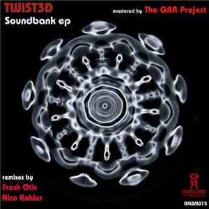 Twist3d - Soundbank EP album flac