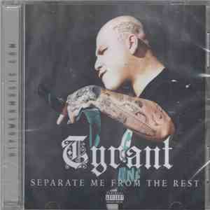 Tyrant  - Separate Me From The Rest album flac
