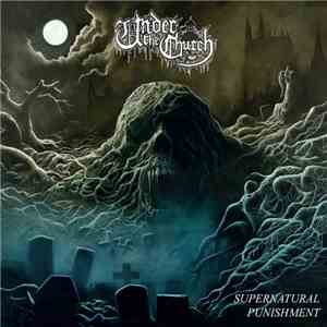 Under The Church - Supernatural Punishment album flac