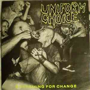 Uniform Choice - Screaming For Change album flac