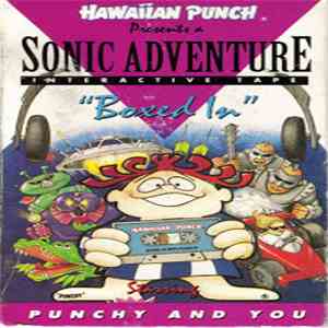 Unknown Artist - Hawaiian Punch Presents a Sonic Adventure Interactive Tape "Boxed In" album flac