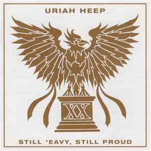 Uriah Heep - Still 'Eavy, Still Proud album flac