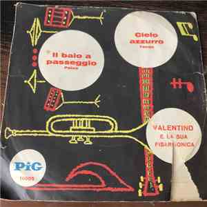 Valentino E La Sua Fisarmonica - Cielo Azzurro / Il Baio A Passeggio album flac