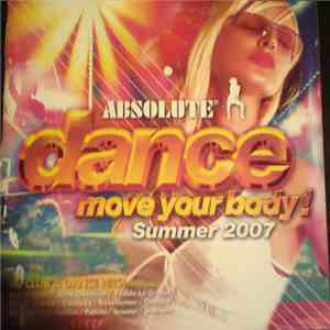 Various - Absolute Dance Move Your Body! Summer 2007 album flac