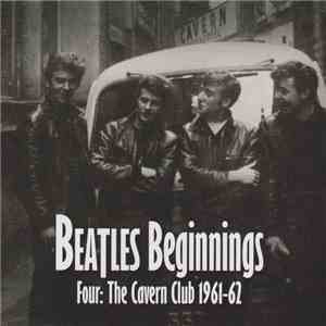 Various - Beatles Beginnings Four: The Cavern Club 1961-62 album flac