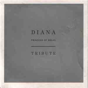 Various - Diana, Princess Of Wales Tribute album flac