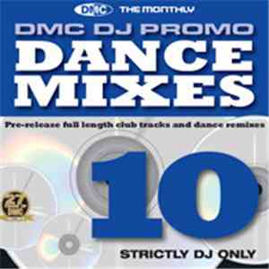 Various - DMC DJ Only Dance Mixes 10 album flac