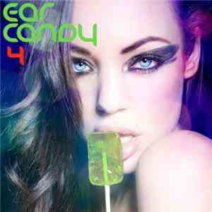 Various - Ear Candy 4 album flac