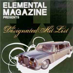 Various - Elemental Magazine Presents The Designated Hit List album flac