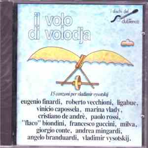Various - Il Volo Di Volodja (15 Canzoni Per Vladimir Vysotskij) album flac