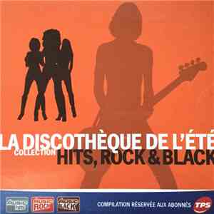 Various - La Discothèque De L'Été - Collection Hits, Rock & Black album flac