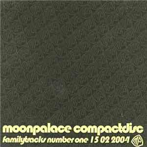 Various - Moonpalace CompactDisc FamilyTracks Number One 15 02 2004 album flac