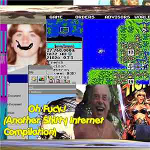 Various - Oh Fuck! (Another Shitty Internet Compilation) album flac