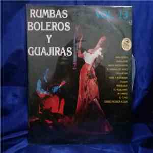 Various - Rumbas, Boleros Y Guajiras Vol. 13 album flac