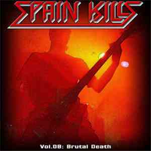 Various - Spain Kills Vol.08: Brutal Death album flac
