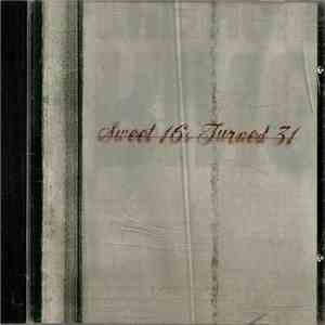 Various - Sweet 16's Turned 31 album flac