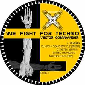 Vector Commander - We Fight For Techno album flac