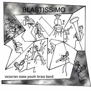 Victorian State Youth Brass Band - Blastissimo album flac