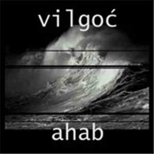 Vilgoć - Ahab album flac