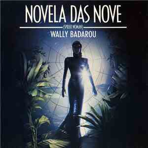 Wally Badarou - Novela Das Nove (Spider Woman) album flac