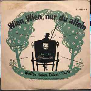 Walter-Anton Dotzer - Wien, Wien, Nur Du Allein album flac