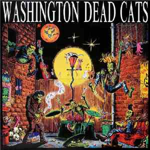 Washington Dead Cats - Go Crazy ! album flac