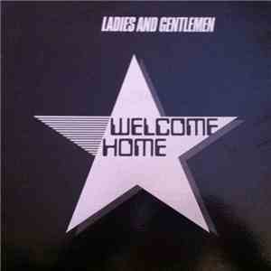 Welcome Home  - Ladies And Gentlemen album flac