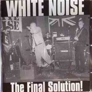 White Noise  - The Final Solution! album flac