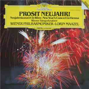 Wiener Philharmoniker, Lorin Maazel, Wiener Sängerknaben - Prosit Neujahr! album flac