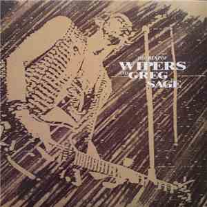 Wipers And Greg Sage - The Best Of Wipers And Greg Sage album flac