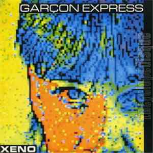 Xeno  - Garçon Express / Cool Raoul album flac
