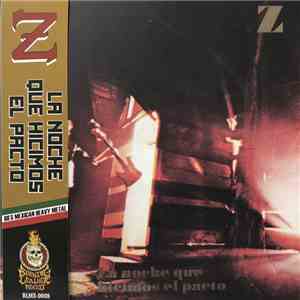 Z  - La Noche Que Hicimos El Pacto album flac