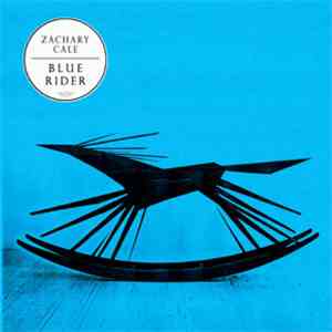 Zachary Cale - Blue Rider album flac